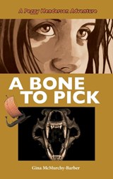 A Bone to Pick - MCMURCHY-BARBER,  Gina - 9781459730724
