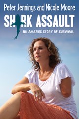 Shark Assault - Peter Jennings ; Nicole Moore - 9781459732179