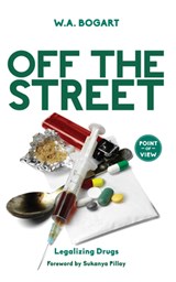 Off the Street - W.A. Bogart - 9781459734975