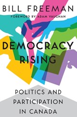 Democracy Rising - FREEMAN,  Bill - 9781459737679