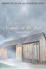 Ghosts of Niagara-on-the-Lake - Maria Da Silva ; Andrew Hind - 9781459742123