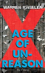Age of Unreason - Warren Kinsella - 9781459742185