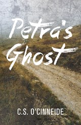 Petra's Ghost - C.S. O'Cinneide - 9781459744684