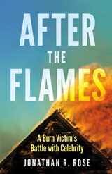After the Flames - Jonathan R. Rose - 9781459753785