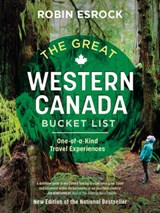 The Great Western Canada Bucket List - Robin Esrock - 9781459753938