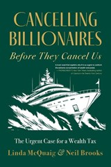 Cancelling Billionaires Before They Cancel Us - Linda McQuaig ; Neil Brooks - 9781459754836