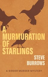 A Murmuration of Starlings - Steve Burrows - 9781459756595