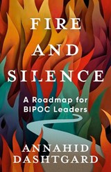 Fire and Silence - Annahid Dashtgard - 9781459756793