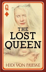 The Lost Queen - Heidi von Palleske - 9781459756915