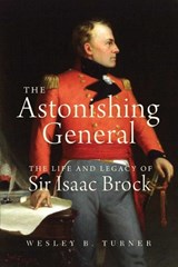 The Astonishing General - Wesley B. Turner - 9781459758155