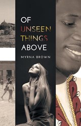 Of Unseen Things Above - Myrna Brown - 9781460268216