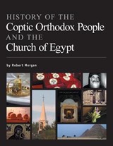 History of the Coptic Orthodox People and the Church of Egypt - Robert Morgan - 9781460280270