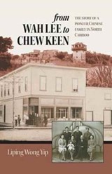 from Wah Lee to Chew Keen - Liping Wong Yip - 9781460294307