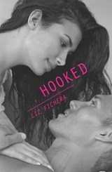 Hooked - Liz Fichera - 9781460303443