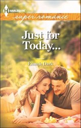 Just for Today . . . - Emmie Dark - 9781460313985