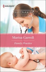 Family Practice - Marisa Carroll - 9781460316245