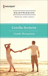 Gentle Persuasion - Cerella Sechrist - 9781460323496