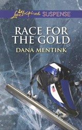 Race for the Gold - Dana Mentink - 9781460324738