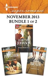Harlequin Superromance November 2013 - Bundle 1 of 2 - Janice Kay Johnson ; Kris Fletcher ; Mary Brady - 9781460325070