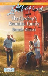 The Cowboy's Reunited Family - Brenda Minton - 9781460326084