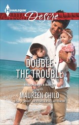 Double the Trouble - Maureen Child - 9781460327340