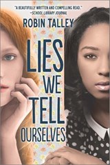 Lies We Tell Ourselves - Robin Talley - 9781460330456