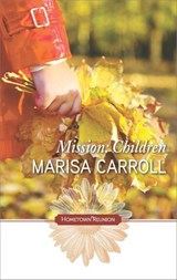 MISSION: CHILDREN - Marisa Carroll - 9781460334041