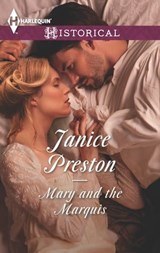 Mary and the Marquis - Janice Preston - 9781460337165