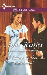 Chosen by the Lieutenant - Anne Herries - 9781460344828