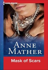 Mask of Scars - Anne Mather - 9781460347966