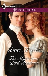 The Mysterious Lord Marlowe - Anne Herries - 9781460349328