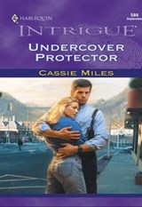 Undercover Protector - Cassie Miles - 9781460350386