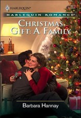 Christmas Gift: A Family - Barbara Hannay - 9781460366769