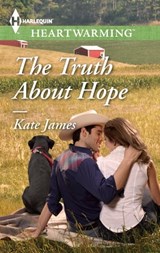 The Truth About Hope - Kate James - 9781460381663