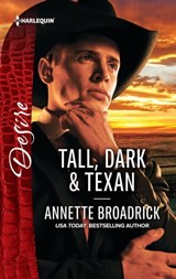 Tall, Dark & Texan - Annette Broadrick - 9781460392508