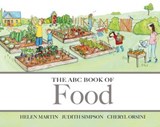 The ABC Book of Food - Helen Martin ; Judith Simpson - 9781460704974