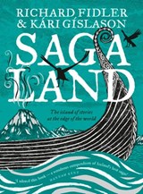Saga Land - Kari Gislason ; Richard Fidler - 9781460708200