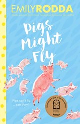Pigs Might Fly - Emily Rodda - 9781460708255
