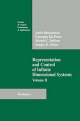Representation and Control of Infinite Dimensional Systems - Alain Bensoussan ; Giuseppe Da Prato ; Michel C. Delfour ; Sanjoy K. Mitter - 9781461276517