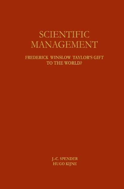 Scientific Management, J-.C. Spender ; Hugo Kijne - Paperback - 9781461286172