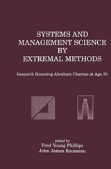 Systems and Management Science by Extremal Methods - Fred Young Phillips ; John J. Rousseau - 9781461365990