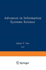 Advances in Information Systems Science - Julius T. Tou - 9781461398851