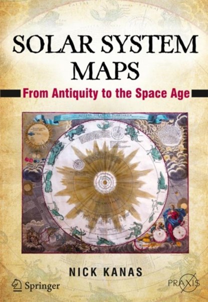 Solar System Maps, Nick Kanas - Paperback - 9781461408956