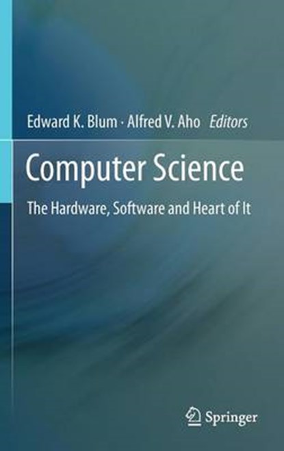Computer Science, Alfred V. Aho ; Edward Blum - Gebonden - 9781461411673