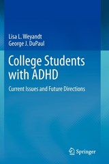 College Students with ADHD - Lisa L. Weyandt ; George J. DuPaul - 9781461453444