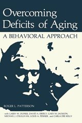 Overcoming Deficits of Aging - Roger L. Patterson; Larry W. Dupree; David A. Eberly; Gary M. Jackson; Michael J. O'Sullivan; Louis A. Penner; Carla Dee Kelly - 9781461592655