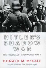 Hitler's Shadow War - Donald M. McKale, Clemson University; autho - 9781461635475