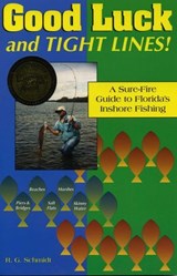 Good Luck and Tight Lines - R. G. Schmidt - 9781461732570