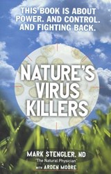 Nature's Virus Killers - Mark Stengler - 9781461740315