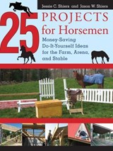 25 Projects for Horsemen - Jessie Shiers ; Jason Shiers - 9781461746799
